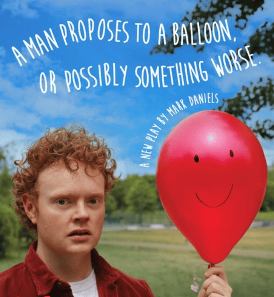 A Man Proposes to a Balloon, or Possibly Something&nbsp;Worse
